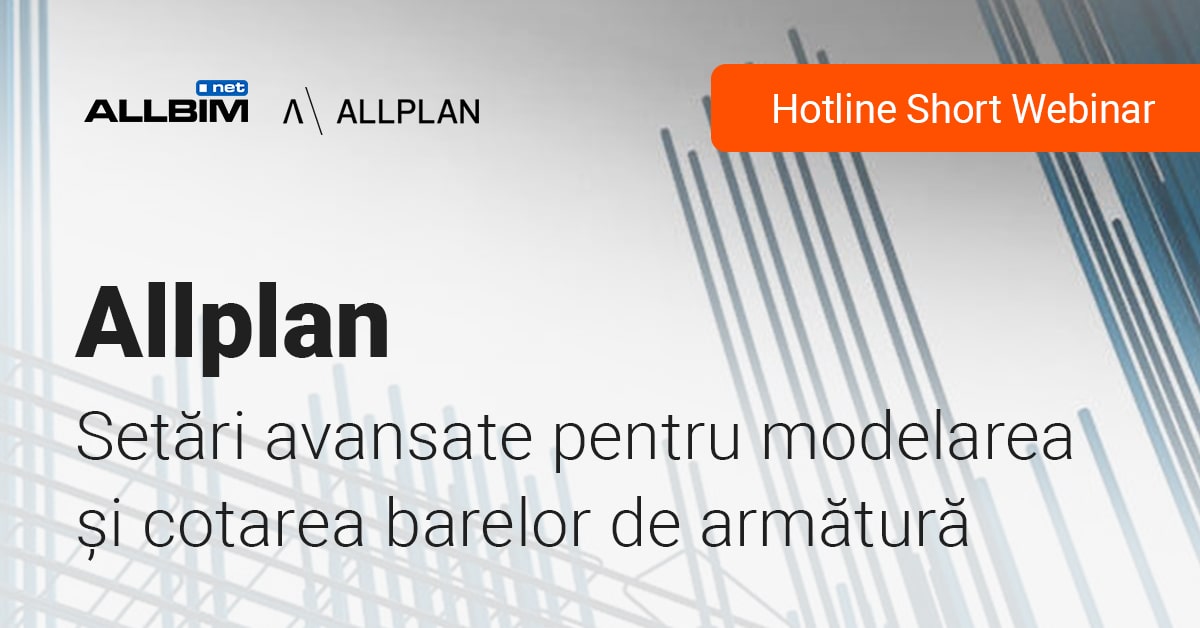 Setari avansate pentru modelarea si cotarea barelor de armatura