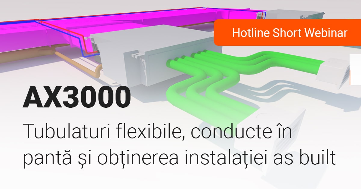 Tubulaturi flexibile, conducte în pantă și obținerea instalației as built