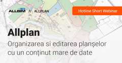 Organizarea si editarea planșelor cu un conținut mare de date