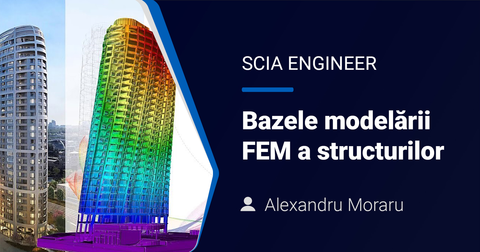 SCIA Engineer - Bazele modelării FEM a structurilor