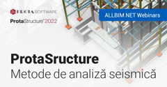 ProtaStructure I Metode de analiza seismica. Input și rezultate pentru analize time history și push over